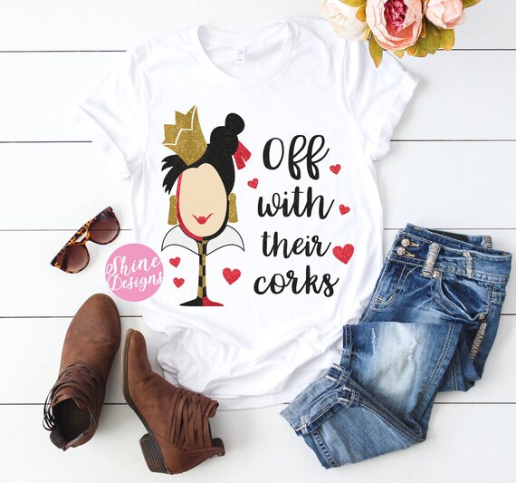Off With Their Corks Glitter Shirt - Food and Wine Queen Of Hearts Drinking Shirt - Food and Wine Festival Shirt