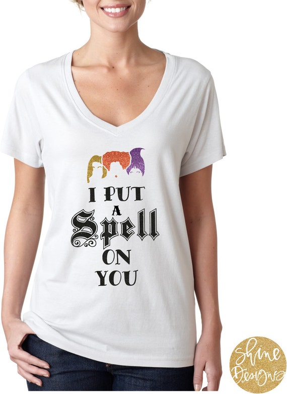I Put A Spell On You - Hocus Pocus Shirt - Sanderson Sisters Glitter Shirt