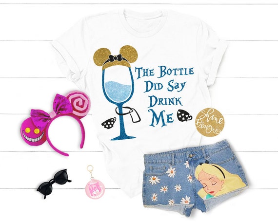 The Bottle Did Say Drink Me - Food and Wine Alice In Wonderland Glitter Shirt - Magical Drinking Shirt - Food and Wine Festival Shirt