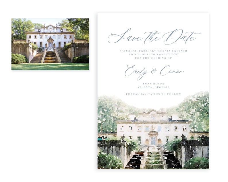 May include: Save the Date card with a watercolor illustration of a white mansion with a grand staircase. The text reads "Save the Date, Saturday, February Twenty-Seventh, Two Thousand Twenty One, For the Wedding of Emily & Conor, Swan House, Atlanta, Georgia, Formal Invitation to Follow."