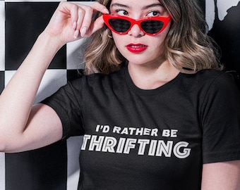 I'd Rather Be Thrifting Tee, thrifting tshirt, retro style t-shirt, women's graphic tees, vintage style t shirt, thrift lover, thrift shop