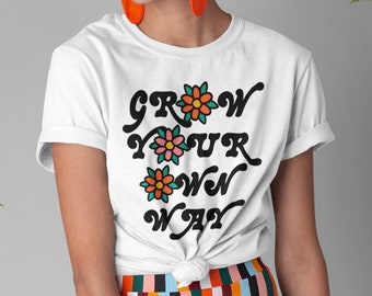Grow Your Own Way Shirt, Mental Health Shirt, Mental Health Awareness, Plant Lover Gift, Gardening Shirt, Retro Teacher Shirt, Plant Lady