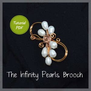 May include: A gold-coloured brooch in an infinity symbol shape, featuring white pearls and a central rose design. The brooch is labelled "The Infinity Pearls Brooch" with a "Tutorial PDF" graphic.
