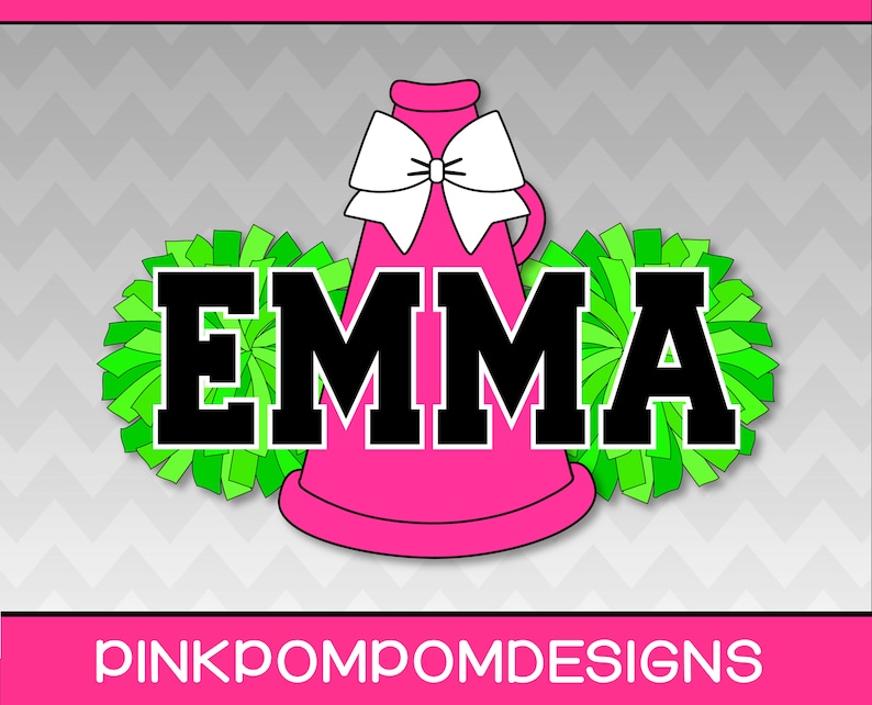 May include: A pink megaphone with a white bow, the name "EMMA" in black block letters with a green outline, and green pom-poms. The background is grey with a chevron pattern. The bottom of the image has the text "pinkpompomdesigns".