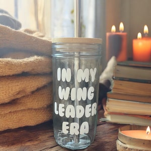 In My Wing Leader Era- Glass- Iced Coffee Cup
