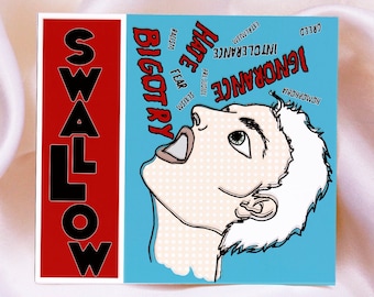 Swallow Bigotry Political Sticker 2 inch by 2 inch