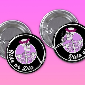 Ride or Die 1 1/4 Inch Pinback Button Duo Set, Backpack Buttons, Tumblr Pins