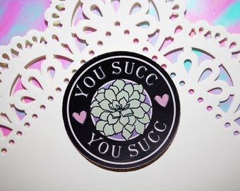 You Succ Vinyl Aesthetic Stickers, Laptop Sticker (2 1/4 Inch by 2 1/4 Inch)