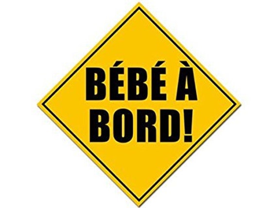 Bebe A Bord French Baby On Board Safety Sticker Etsy