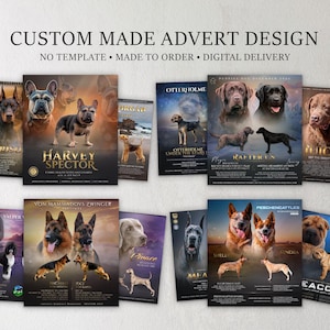 May include: A collection of custom-made dog advert designs. Each design features a different breed of dog with text including the words "CUSTOM MADE ADVERT DESIGN", "NO TEMPLATE", "MADE TO ORDER", and "DIGITAL DELIVERY".