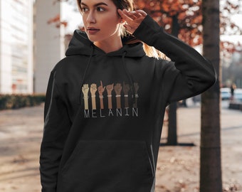Melanin Hoodie, Sign Language Sweater, Shades of Black, Brown Sugar, Melanin T Shirt, Black Girl Magic, Black Pride, BLM, Black Lives Matter