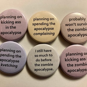 Surviving the Apocalypse? Buttons and Magnets