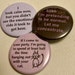 see more listings in the Buttons and Magnets section