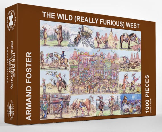 The WILD (Really Furious) WEST - 1000 piece JIGSAW by Armand Foster