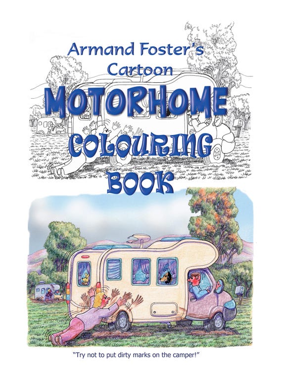 Armand Foster's CARTOON MOTORHOME  COLOURING Book