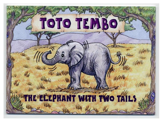 Toto Tembo - The elephant who had Two Tails - Illustrated Children's story by Armand & Cheryl Foster
