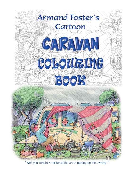 Armand Foster's CARTOON CARAVAN  COLOURING Book