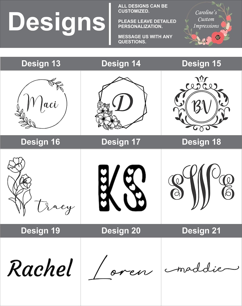May include: A collection of 10 different designs for personalized custom impressions. The designs include floral elements, monograms, and simple text. The designs are numbered 13 through 21.