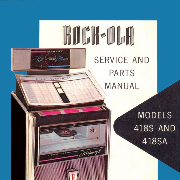 Jukebox ROCK-OLA Manual High resolution Instant PDF. Models 418 S and 418 sa 'Capri Deluxe 2' and 'Rhapsody 2' (1964) (juke box)