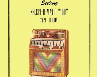 Jukebox SEEBURG Manual High resolution Instant pdf. Model M 100 A (juke box)
