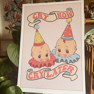 Kewpie clown , cry now cry later a4 print