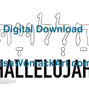 May include: A digital download graphic featuring the words "Digital Download" in teal and "Hallelujah" in bold black letters. The image also includes the text "LisaWomackArt.com" in teal.
