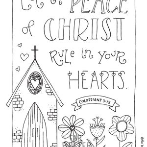 May include: Black and white coloring page featuring a church, flowers, and the text "Let the peace of Christ rule in your hearts. Colossians 3:15"
