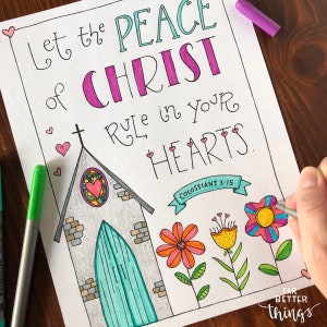 May include: A printable coloring page with a church, flowers, and the text "Let the peace of Christ rule in your hearts. Colossians 3:15".