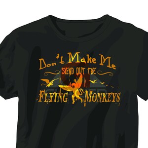 Don&#39;t Make Me Send Out the Flying Monkeys SVG Halloween Die Cut Halloween Clipart Halloween Sticker Decoration Digital File DXF PNG Stencil