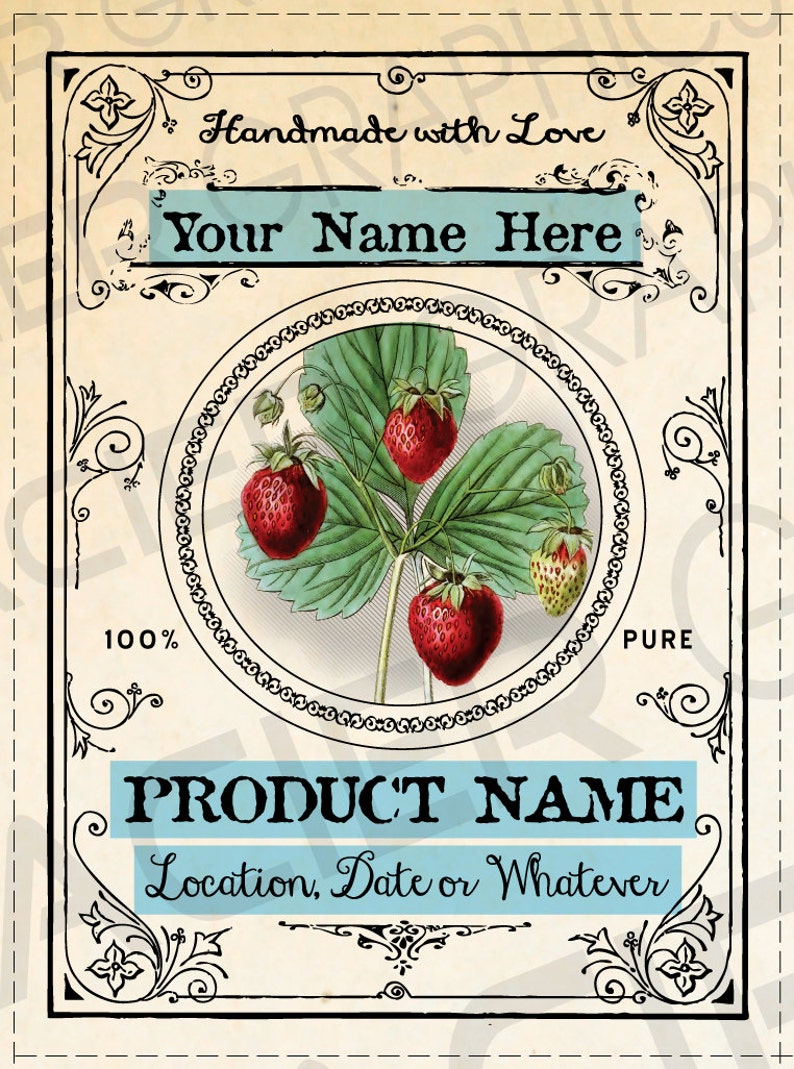 May include: Vintage-style label design with a central illustration of strawberries on a green leaf. The label includes text fields for "Your Name Here" and "Product Name", framed by decorative flourishes and the words "Handmade with Love", "100% Pure", and "Location, Date or Whatever".