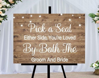 Wedding Sign, Rustic Wedding, Pick A Seat Not A Side Sign, Wedding Signage