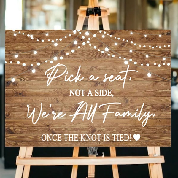 Wedding Sign, Rustic Wedding, Pick A Seat Not A Side Sign, Wedding Signage