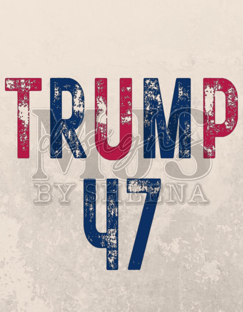 Trump 47 Png, Trump Png, President Trump Png, Sublimation, Direct to ...