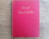 Sunset Chef 39 s of the West - Four Hundred and Seventy-four of the Best Men Cooks in the West
