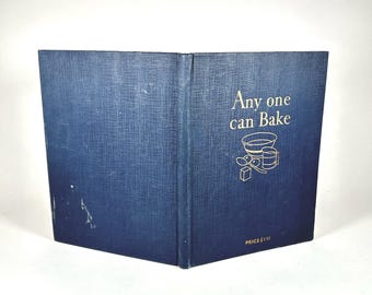Anyone Can Bake - Royal Baking Powder Cookbook 1928