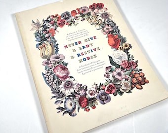 Never Give a Lady a Restive Horse - A Handbook of Etiquette From Victorian Times 1967