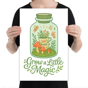 Póster "Cultiva un poco de magia", arte de pared para jardín de hadas, decoración de hongos estilo cottagecore, impresión de taza de té con plantas caprichosas, regalo de hadas del bosque