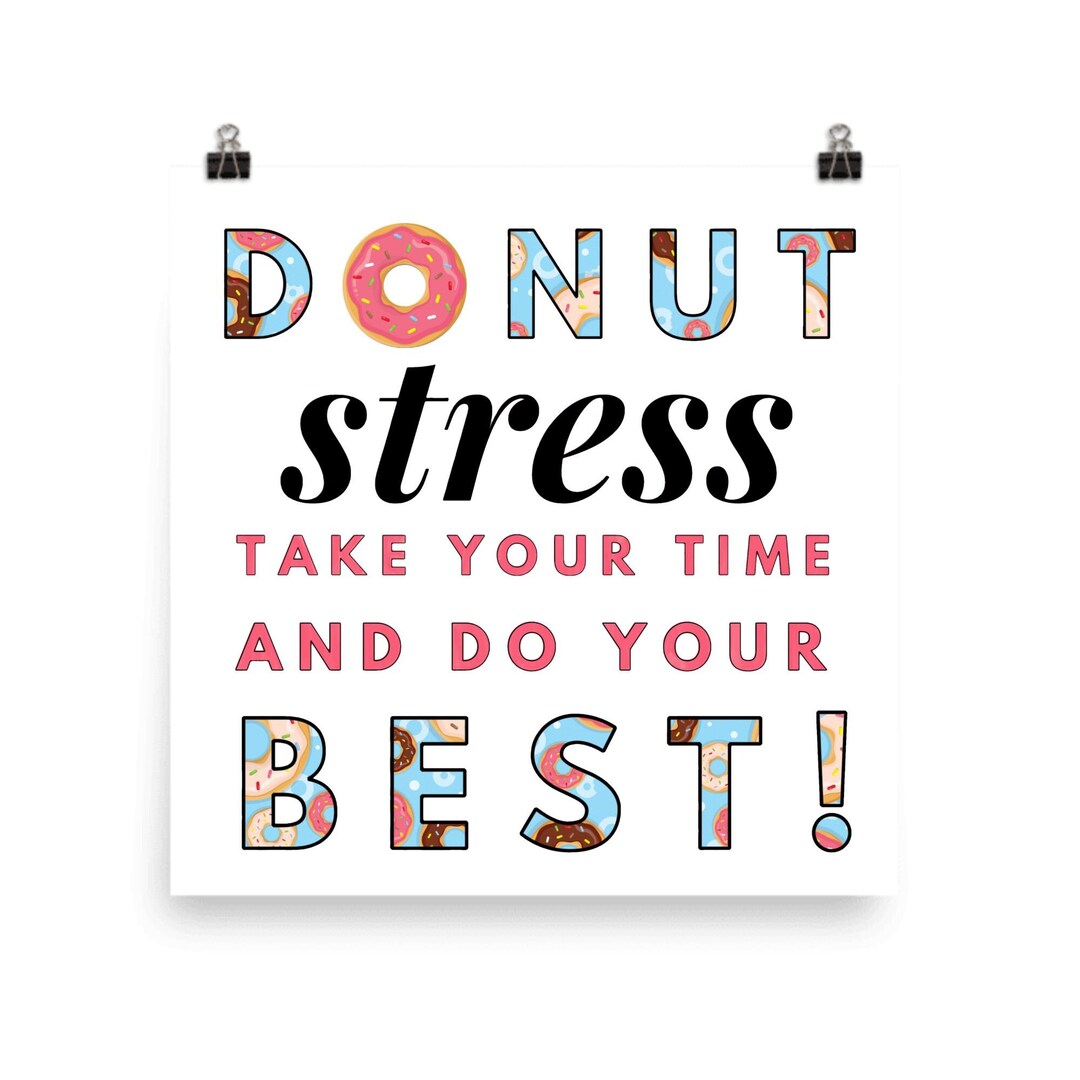 Donut Stress Poster, Motivational Wall Art, Office Decor, Cute Donut ...