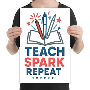 Póster "Teach Spark Repeat Teacher": decoración inspiradora para el aula, regalo de agradecimiento para profesores y arte mural para la vuelta al cole.