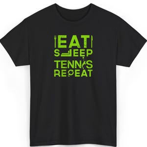 Eat Sleep Tennis Repeat Shirt, Funny Tennis Tee, Player Gift, Coach Present, Workout Top, Sports Lover Apparel