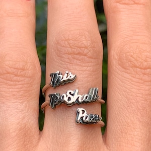 This Too Shall Pass Ring - Sterling Silver - US size 6.5 - 7 - Adjustable