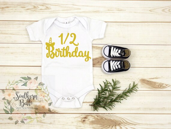 its my half birthday onesie