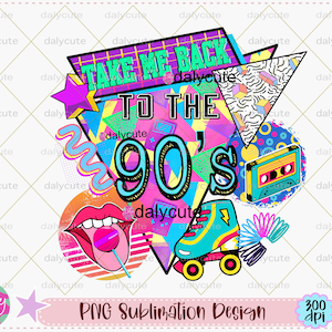 Take Me Back To The 90s PNG, 90s Cassette Png, Country Music, 90s Vibes Retro Sublimation, Straight Outta 90s, 1990s Design Download 90s PNG