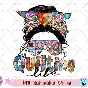 Quilting Life Png, Sewing Sublimation, Quilting My Love, Messy Bun Mom Life, Crafting, Sewing Is My Happy Place, Fabric Addict, Loves To Sew