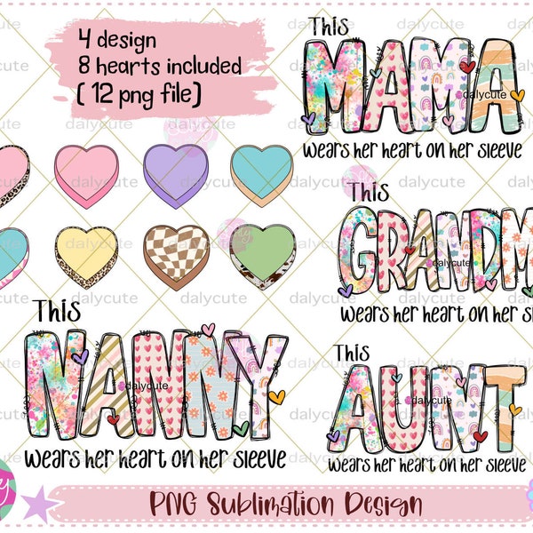 Bundle This Mama Wears Heart On Her Sleeve PNG, Grandma Png, Mama Png, Nanny Png, Aunt Png, Happy Valentines Gift, Mama Valentine Trendy Mom