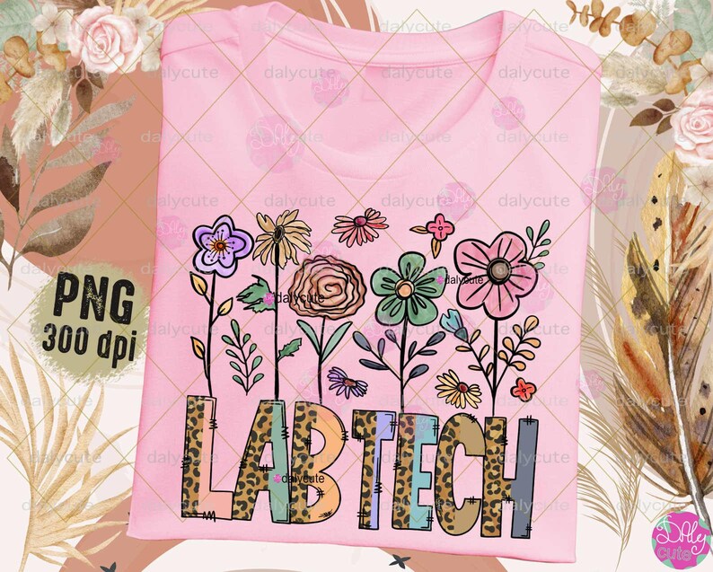Lab Tech PNG, Spring Lab Tech Png, Flower Nurse Png, Laboratory Png, Retro Flower Lab Tech, Spring Vibes Png, Floral Nurse Boho, Rad Tech Png