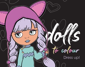 Dolls to Colour Dress up! Colouring book PRINTABLE instant download PDF