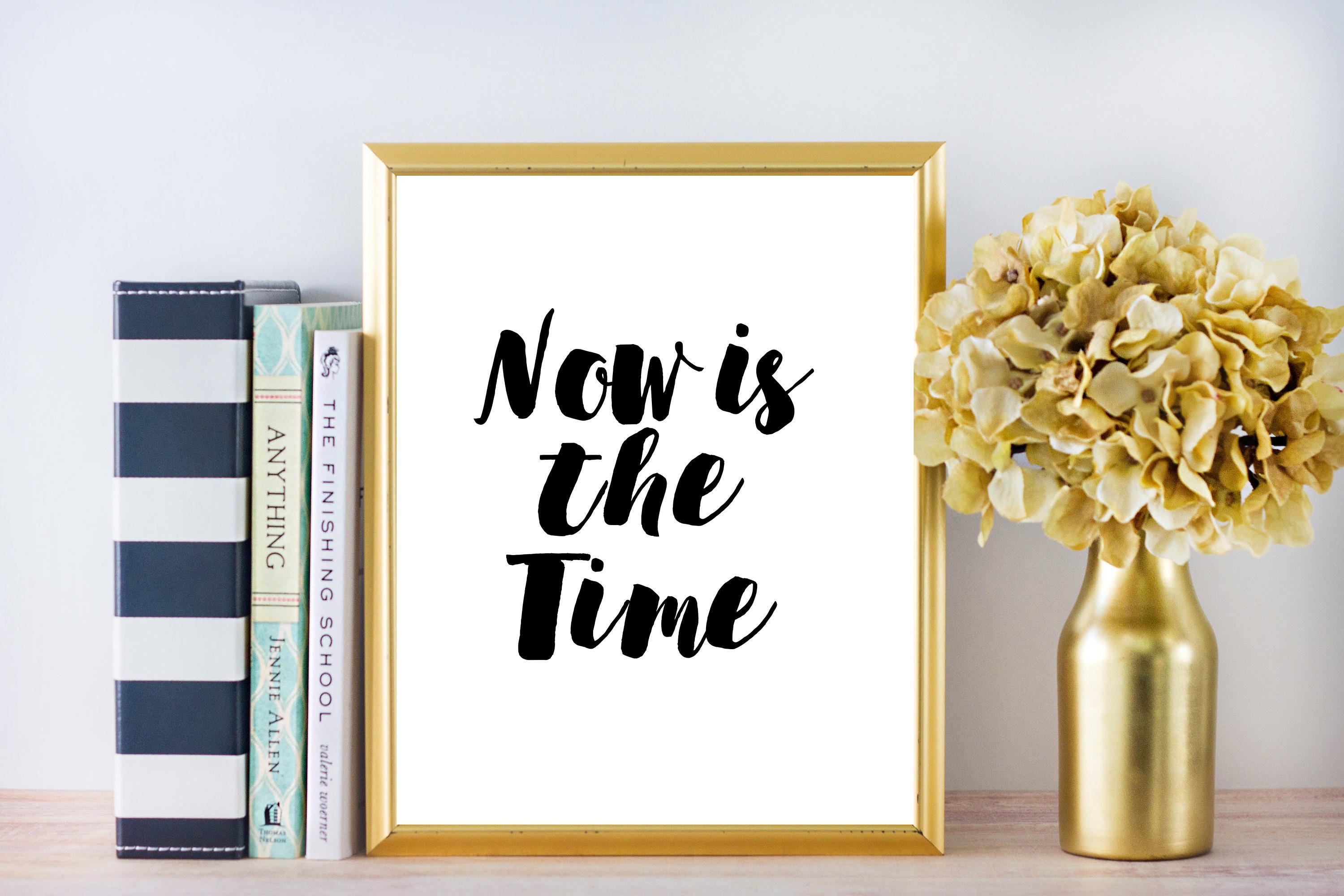Now is the time print quotes for walls inspirational Black | Etsy