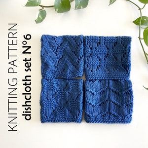 May include: Four blue knitted dishcloths with different patterns. The dishcloths are arranged in a square shape on a white surface. The text "KNITTING PATTERN dishcloth set N°6" is visible in the image.