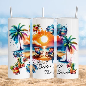 Life Is Better At The Beach 20 oz Skinny Tumbler Sublimation Design PNG Digital Download Beach Tumbler Wrap PNG Watercolor Beach Images